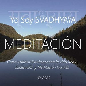 Audiolibro Meditación - Yo Soy Svadhyaya