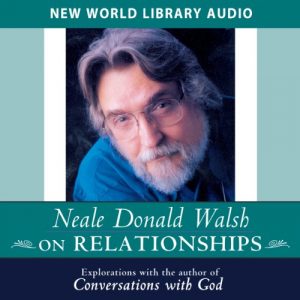 Audiolibro Neale Donald Walsch on Relationships