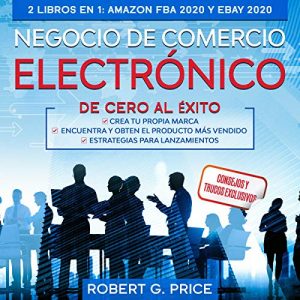 Audiolibro Negocio De Comercio Electrónico De Cero Al Éxito!: 2 Libros en 1