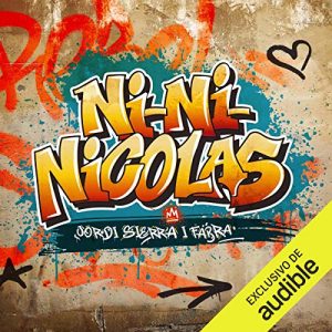 Audiolibro Ni-Ni-Nicolas (Narración en Castellano)