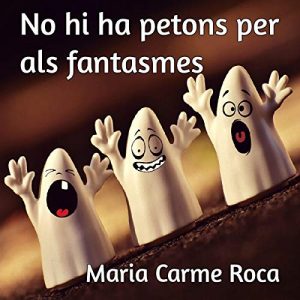 Audiolibro No hi ha petons per als fantasmes [There Are No Kisses for Ghosts] (Audiolibro en Catalán)
