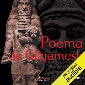 Audiolibro Poema de Gilgamesh