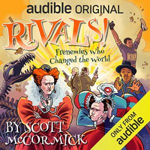 Audiolibro Rivals! Frenemies Who Changed the World