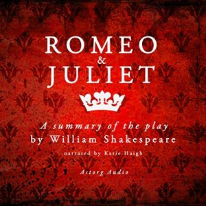 Audiolibro Romeo and Juliet: a Summary of the Play by William Shakespeare