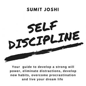 Audiolibro Self-Discipline: Your Guide to Develop a Strong Will Power