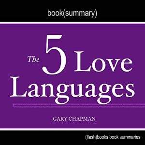Audiolibro The 5 Love Languages by Gary Chapman - Book Summary
