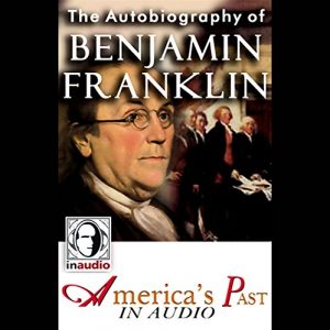 Audiolibro The Autobiography of Benjamin Franklin