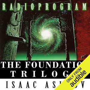 Audiolibro The Foundation Trilogy (Dramatized)