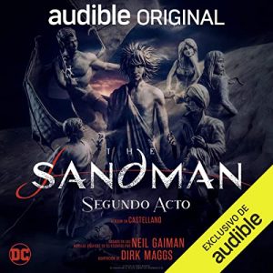 Audiolibro The Sandman: Segundo Acto