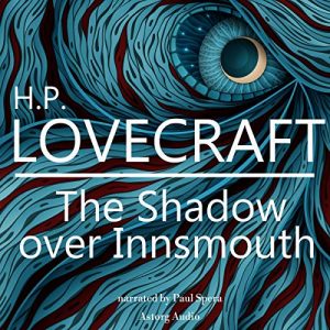 Audiolibro The Shadow over Innsmouth