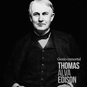 Audiolibro Thomas Alva Edison: Genio inmortal