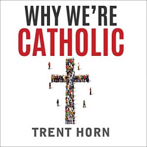 Audiolibro Why We're Catholic