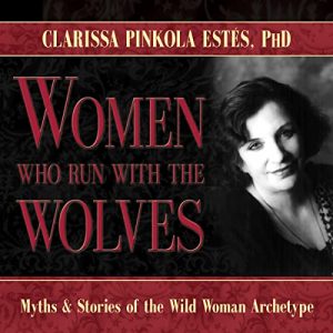 Audiolibro Women Who Run with the Wolves