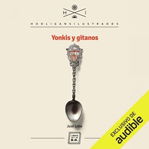 Audiolibro Yonkis y Gitanos