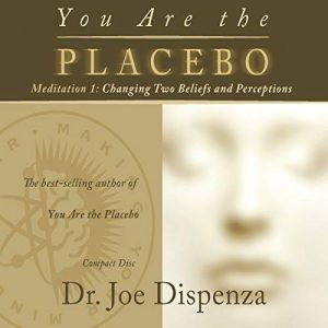 Audiolibro You Are the Placebo Meditation 1