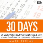 Audiolibro 30 Days - Change Your Habits, Change Your Life