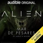 Audiolibro Alien: Mar de pesares (Narración en Castellano)