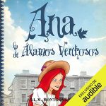 Audiolibro Ana, La De Alamos Ventosos (IV)