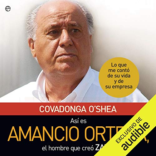 Audiolibro Así es Amancio Ortega