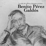 Audiolibro Benito Pérez Galdós: La vida del realista y fantástico escritor
