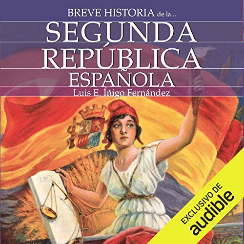 Audiolibro Breve historia de la Segunda República Española
