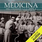 Audiolibro Breve historia de la medicina