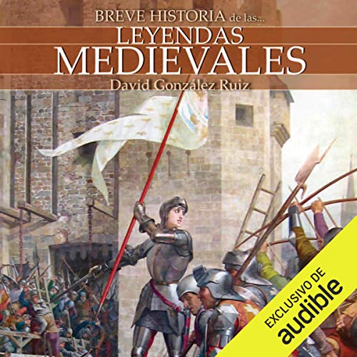 Audiolibro Breve historia de las leyendas medievales