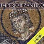 Audiolibro Breve historia del Imperio bizantino