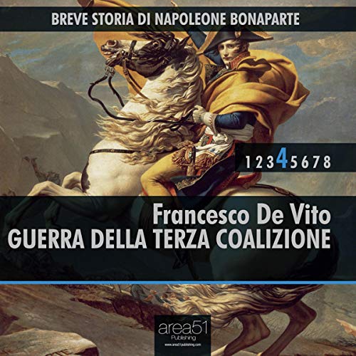 Audiolibro Breve storia di Napoleone Bonaparte Vol. 4