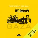 Audiolibro Caballo de fuego: Gaza