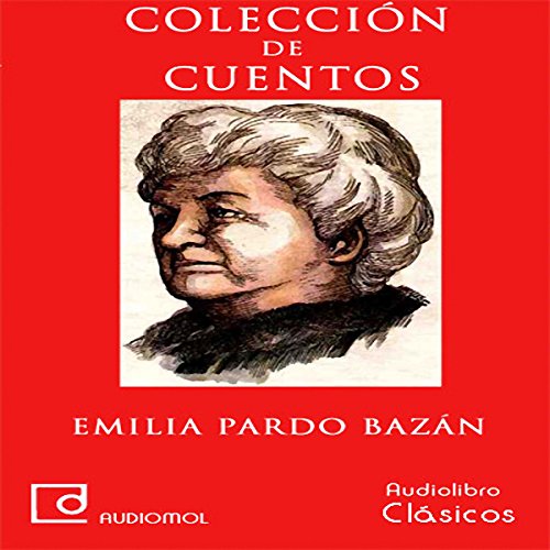 Audiolibro Colección de cuentos de Emilia Pardo Bazán