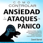 Audiolibro Cómo controlar la ansiedad y los ataques de panico