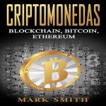 Audiolibro Criptomonedas: Blockchain, Bitcoin, Ethereum