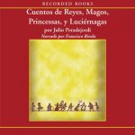 Audiolibro Cuentos de reyes, magos, princesas y luciernagas (Texto Completo)