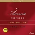 Audiolibro El Amante Perfecto: El Tao del Amor y el Sexo