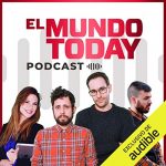 Audiolibro El Mundo Today Podcast