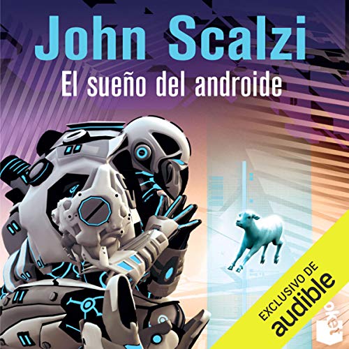 Audiolibro El Sueño del Androide (The Android's Dream)