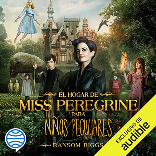 Audiolibro El hogar de Miss Peregrine para niños peculiares