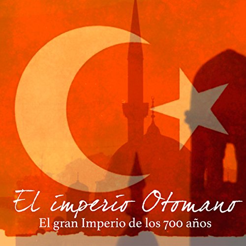 Audiolibro El imperio Otomano