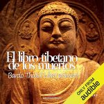 Audiolibro El libro tibetano de los muertos 'Libro primero'