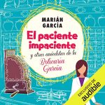 Audiolibro El paciente impaciente y otras anécdotas de la Boticaria García