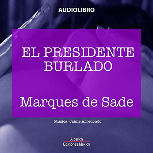 Audiolibro El presidente Burlado