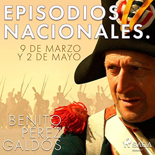 Audiolibro Episodios nacionales. 9 de Marzo y 2 de Mayo