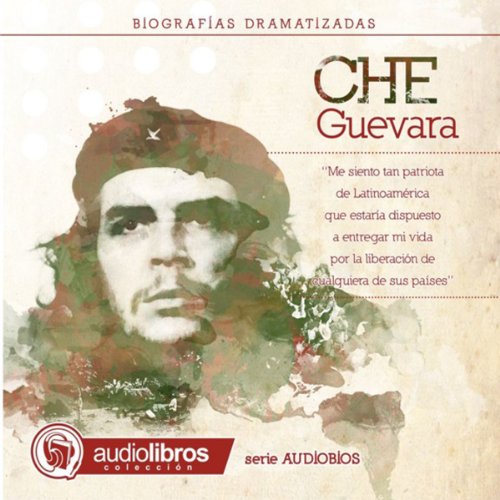 Audiolibro Ernesto CHE Guevara