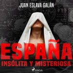 Audiolibro España insólita y misteriosa
