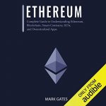 Audiolibro Ethereum: Complete Guide to Understanding Ethereum, Blockchain, Smart Contracts, ICOs, and Decentralized Apps