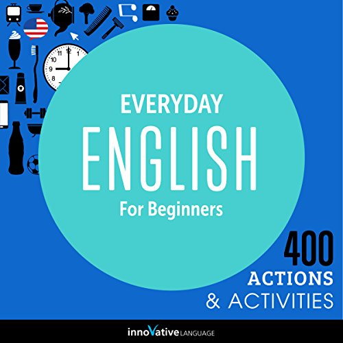 Audiolibro Everyday English for Beginners - 400 Actions & Activities