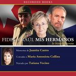 Audiolibro Fidel y Raul, mis hermanos