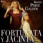 Audiolibro Fortunata y Jacinta