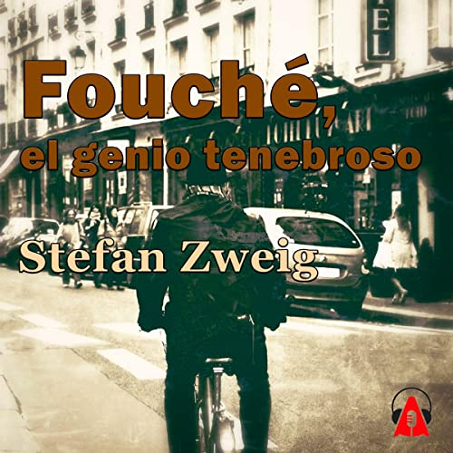 Audiolibro Fouché, el genio tenebroso